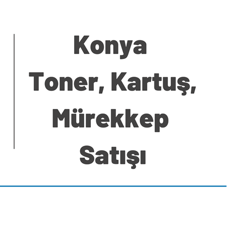 Konya Muadil Toner, Kartuş, Şerit, Mürekkep, Fotokopi Toneri | hızlıtoner.com.tr 0332 606 06 06